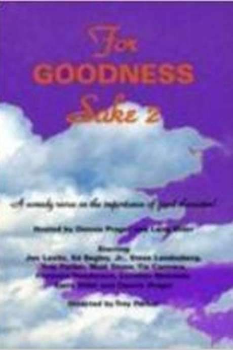 For Goodness Sake II